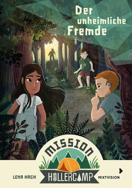 Mission Hollercamp Band 1 - Der unheimliche Fremde: Sommer, Ferien & Freundschaft: Spannende Abenteuergeschichte auf dem Campingplatz. Kinderbuchreihe ab 9 Jahren