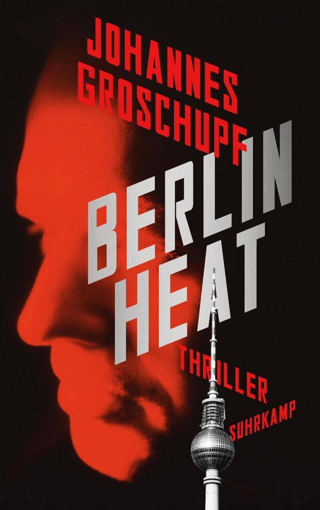 Berlin Heat - Thriller (Berlin Noir 2): Thriller
