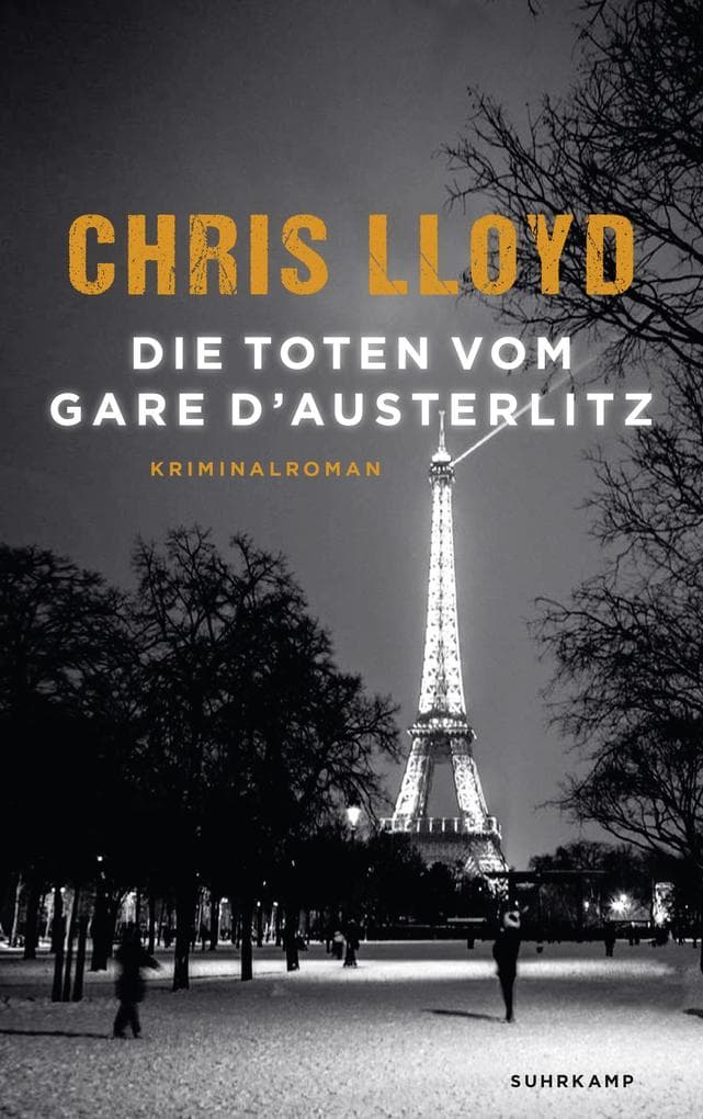 Die Toten vom Gare d'Austerlitz - Kriminalroman (Eddie Giral 1): Paris, von den Nazis besetzt: Doch Inspecteur Giral hat einen Mord aufzuklären