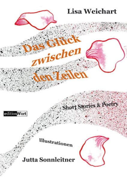 Das Glück zwischen den Zeilen: Short Stories & Poetry | Illustrationen