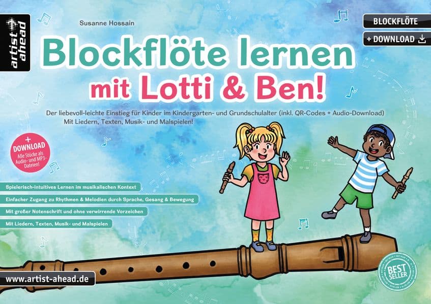 Blockflöte lernen mit Lotti & Ben!: Der liebevoll-leichte Einstieg für Kinder im Kindergarten- & Grundschulalter. Die kindgerechte Blockflötenschule mit Liedern, Texten, Musik- und Malspielen (inkl. Download)