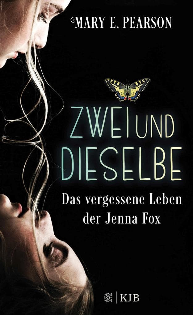 Zweiunddieselbe: Das vergessene Leben der Jenna Fox