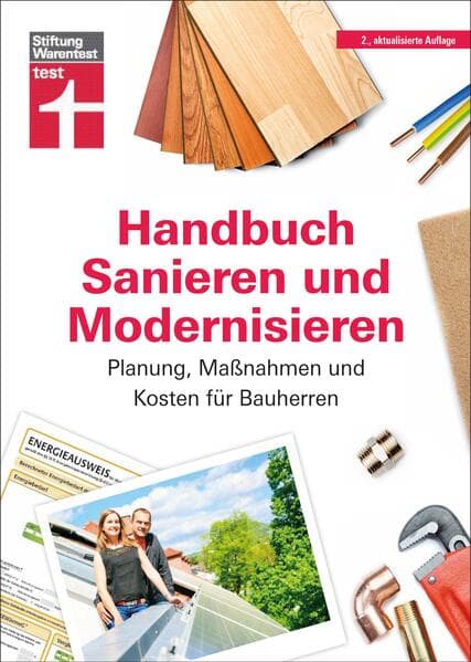 Handbuch Sanieren und Modernisieren: Planung, Maßnahmen und Kosten für Bauherren