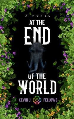 At the End of the World: A Novel