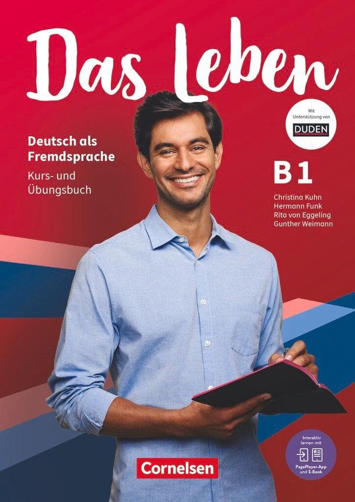 Das Leben - Deutsch als Fremdsprache - Allgemeine Ausgabe - B1: Gesamtband. Kurs- und Übungsbuch - Mit PagePlayer-App: Kurs- und Übungsbuch - Inkl. E-Book und PagePlayer-App