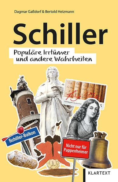 Schiller: Populäre Irrtümer und andere Wahrheiten