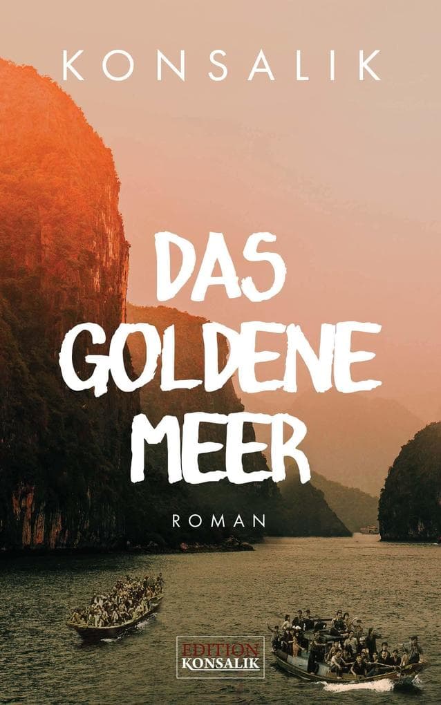 Das goldene Meer: Roman