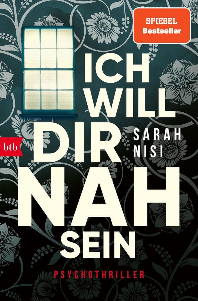 Ich will dir nah sein: Psychothriller