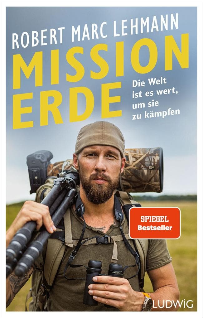 Mission Erde - Die Welt ist es wert, um sie zu kämpfen: SPIEGEL-Bestseller