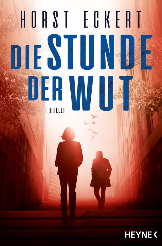 Die Stunde der Wut: Thriller