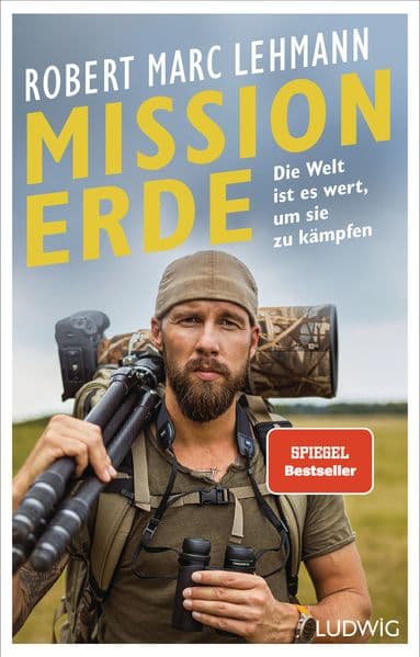 Mission Erde - Die Welt ist es wert, um sie zu kämpfen: SPIEGEL-Bestseller