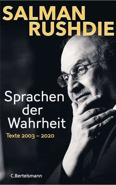 Sprachen der Wahrheit: Texte 2003-2020. Friedenspreis für Salman Rushdie 2023