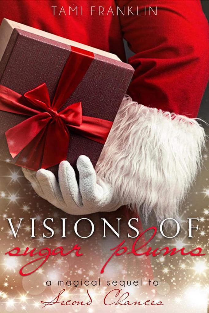 Visions of Sugar Plums (Magical Holiday Romances, #2)
