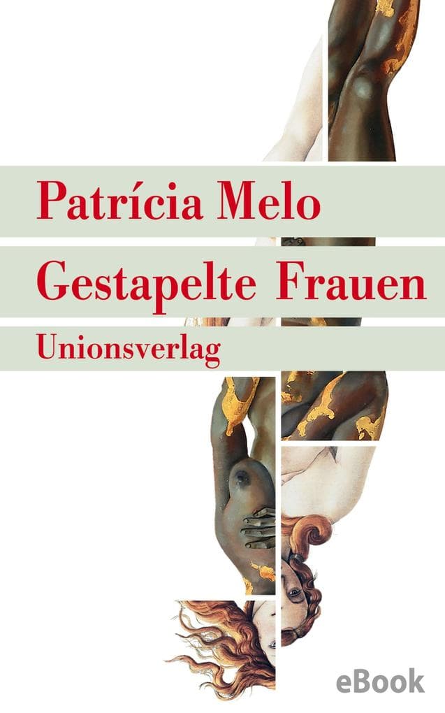 Gestapelte Frauen: Roman