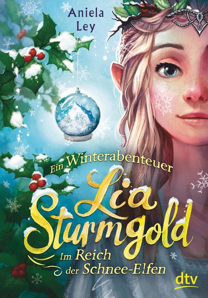Lia Sturmgold - Im Reich der Schnee-Elfen: Bezaubernde Elfenfantasy ab 10