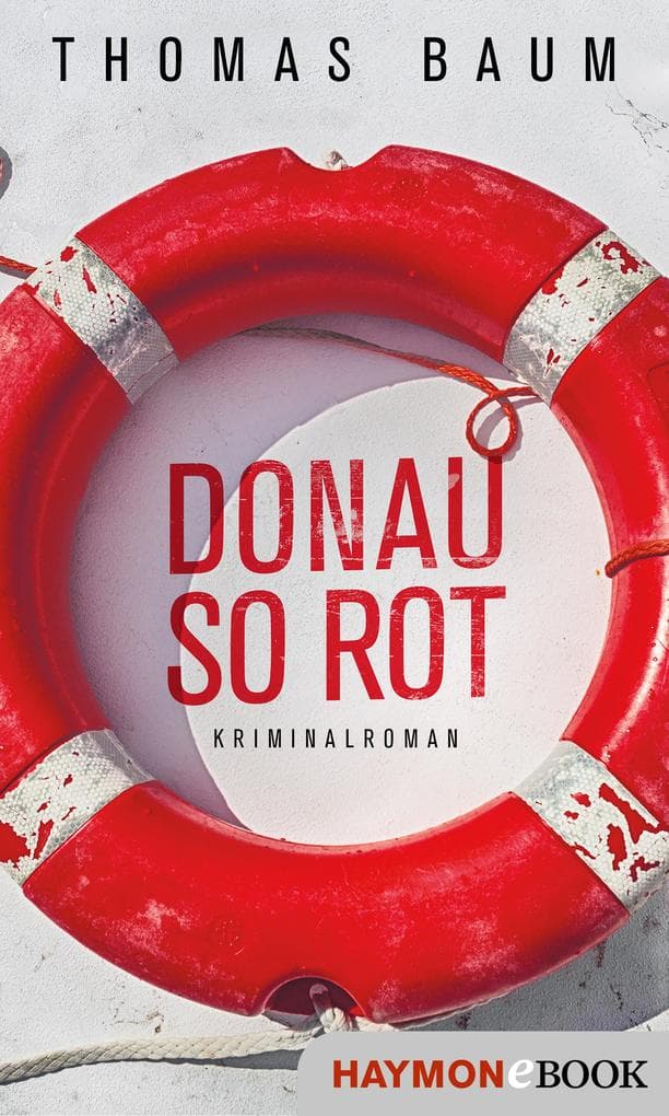 Donau so rot: Kriminalroman