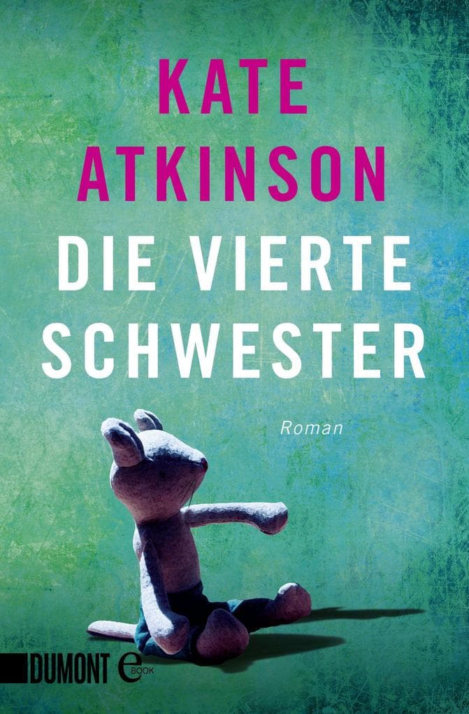 Die vierte Schwester: Roman