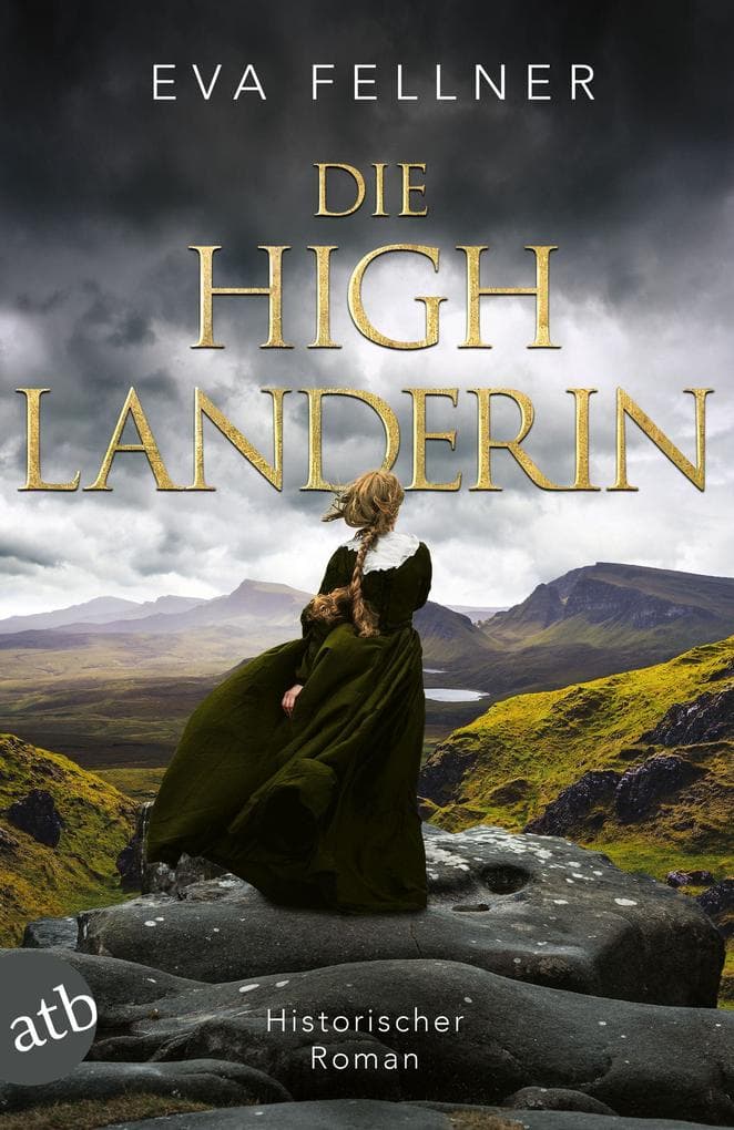 Die Highlanderin: Band 1. Historischer Roman
