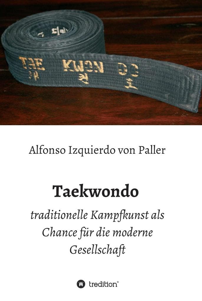 Taekwondo: traditionelle Kampfkunst als Chance für die moderne Gesellschaft