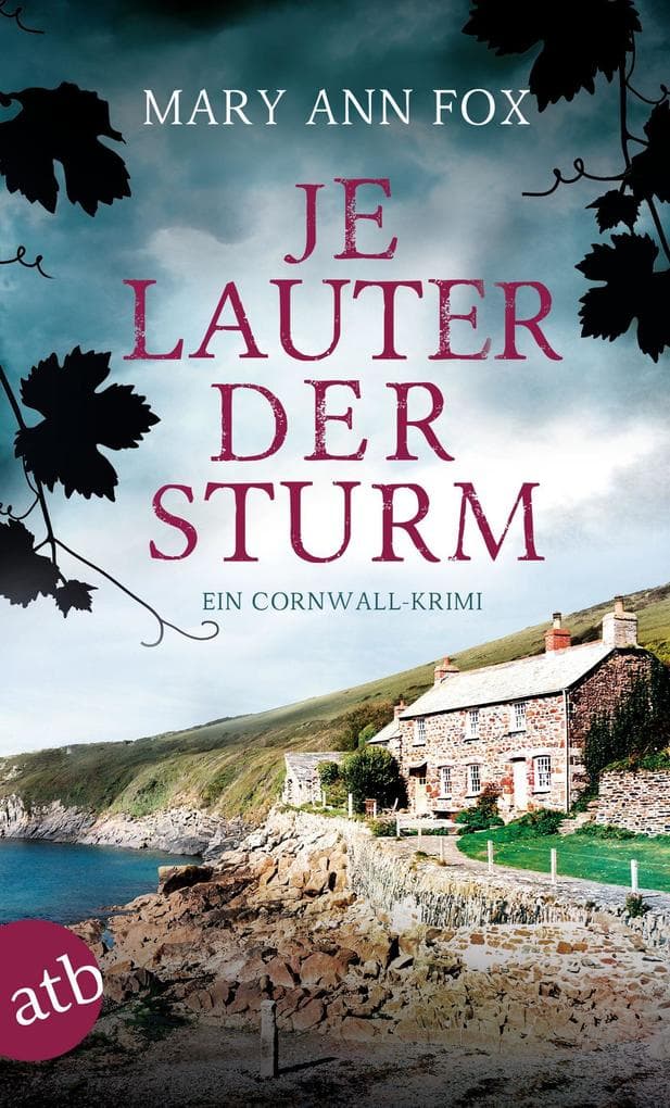 Je lauter der Sturm: Ein Cornwall-Krimi