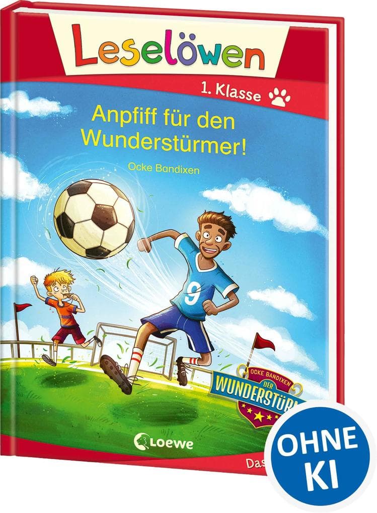 Leselöwen 1. Klasse - Anpfiff für den Wunderstürmer!: Erstlesebuch für Kinder ab 6 Jahre