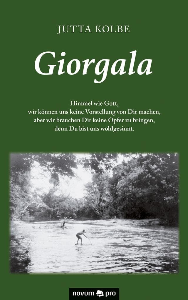 Giorgala: Himmel wie Gott, wir können uns keine Vorstellung von Dir machen, aber wir brauchen Dir keine Opfer zu bringen, denn Du bist uns wohlgesinnt.