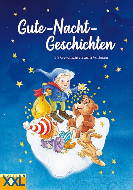 Gute-Nacht-Geschichten: 34 Geschichten zum Vorlesen