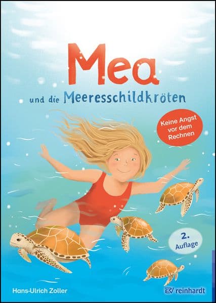 Mea und die Meeresschildkröten: Eine Mutmachgeschichte für Kinder mit Rechenschwierigkeiten