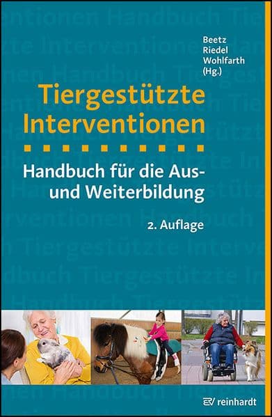 Tiergestützte Interventionen: Handbuch für die Aus- und Weiterbildung