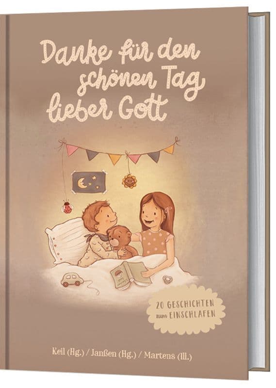 Danke für den schönen Tag, lieber Gott: 20 Geschichten zum Einschlafen.