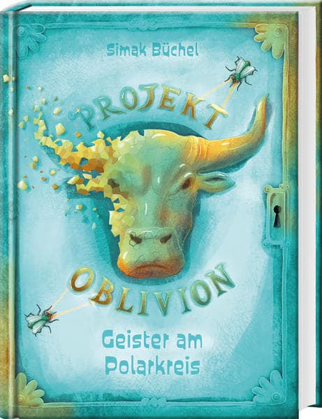 Projekt Oblivion - Geister am Polarkreis: Agenten, Künstliche Intelligenz und Machtgier - spannende Kinderbücher ab 10 Jahre für Jungs und Mädchen