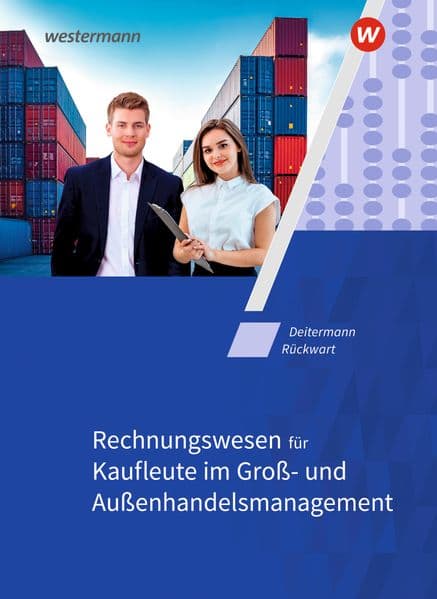 Rechnungswesen für Kaufleute im Groß- und Außenhandelsmanagement. Schulbuch: Schulbuch