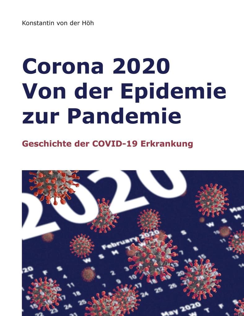 Corona 2020 Von der Epidemie zur Pandemie: Geschichte der COVID-19 Erkrankung