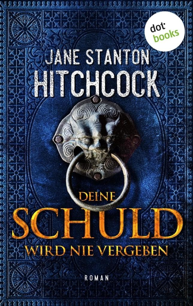 Deine Schuld wird nie vergeben: Roman