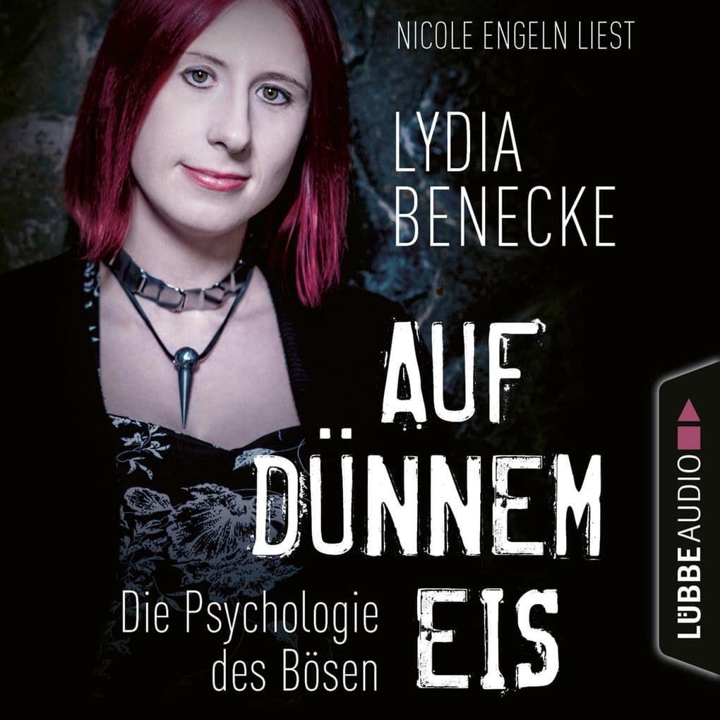 Auf dünnem Eis - Die Psychologie des Bösen: Ungekürzt