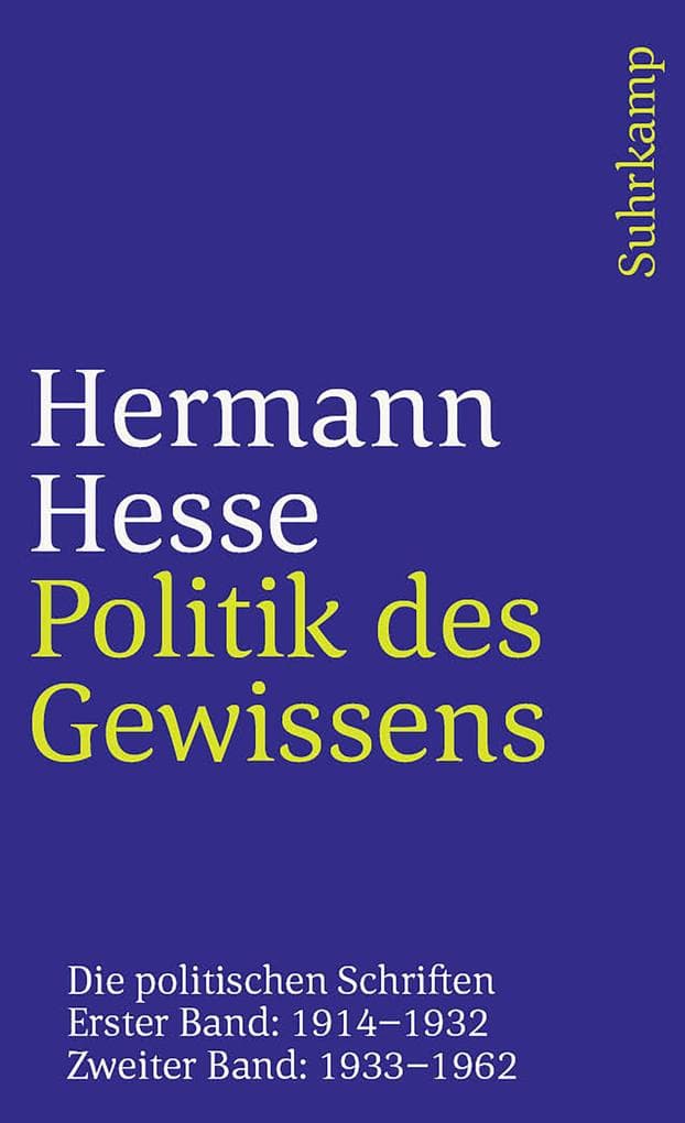 Politik des Gewissens: Die politischen Schriften. Erster Band: 1914-1932. Zweiter Band: 1933-1962