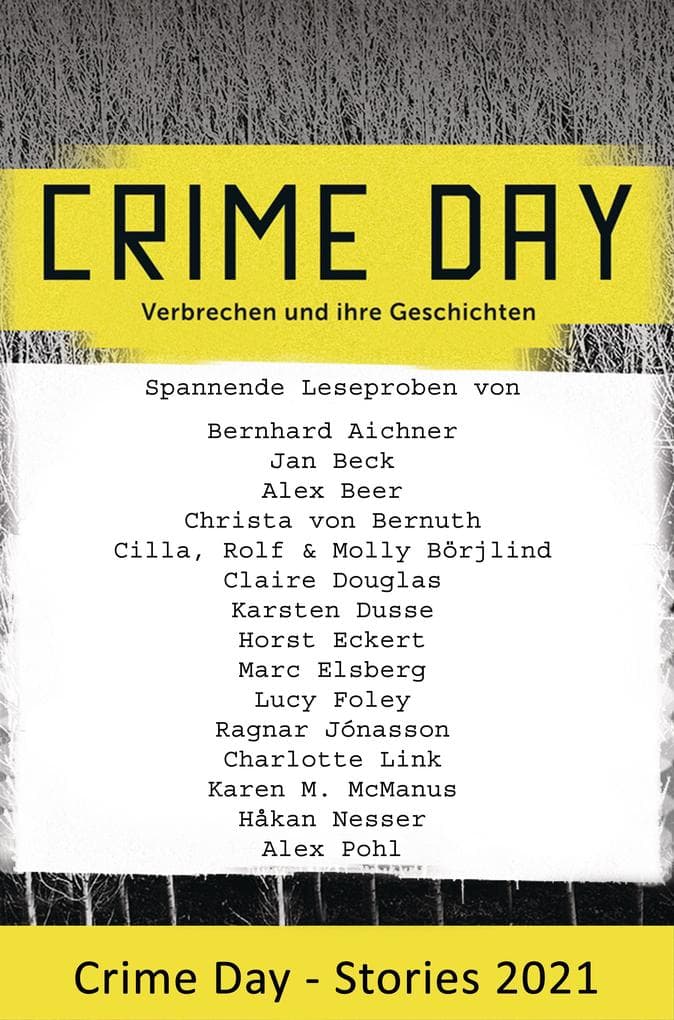 CRIME DAY - Stories 2021: 16 spannende Leseproben von Bernhard Aichner, Karsten Dusse, Lucy Foley, Charlotte Link und vielen weiteren Autoren