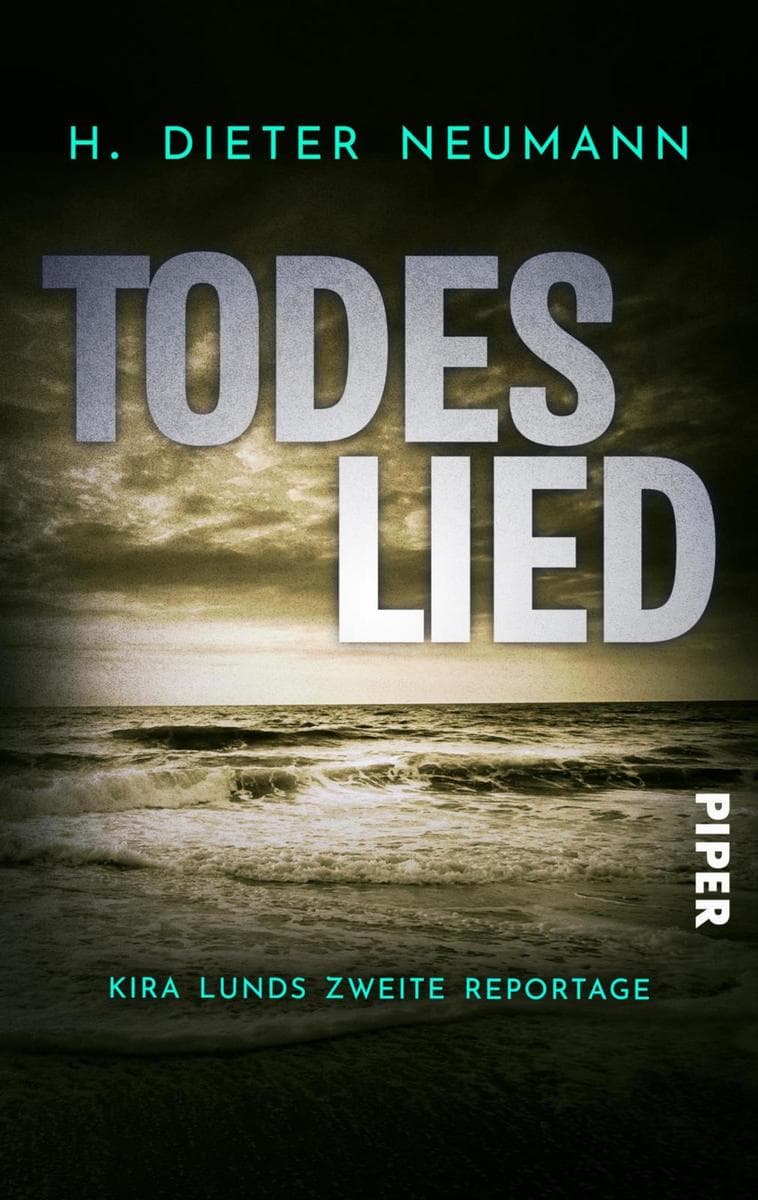 Todeslied - Kira Lunds zweite Reportage: Ein Nord-Ostsee Krimi | Küstenkrimi zwischen Nordsee und Ostsee mit starker Ermittlerin
