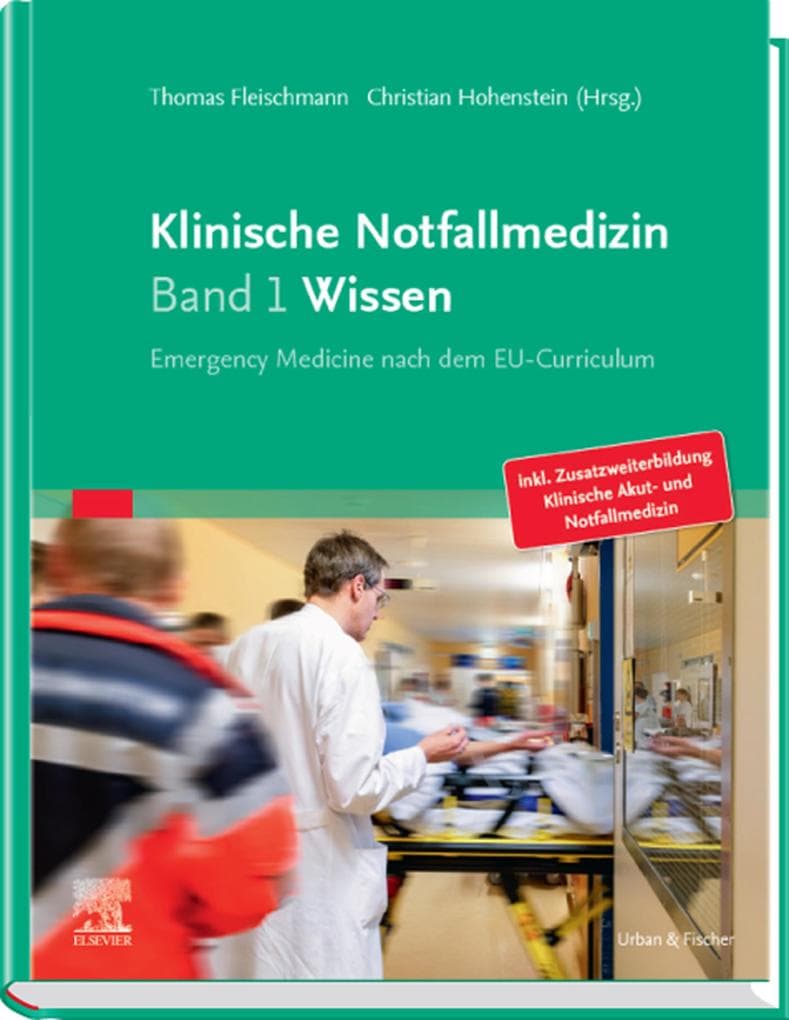 Klinische Notfallmedizin - Wissen: Emergency Medicine nach dem EU-Curriculum
