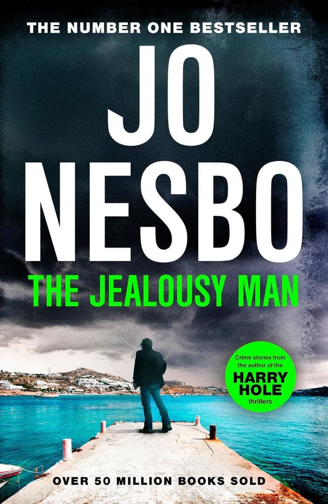 The Jealousy Man: A dark, electrifying collection of stories from the Sunday Times bestselling King of the Cliffhanger