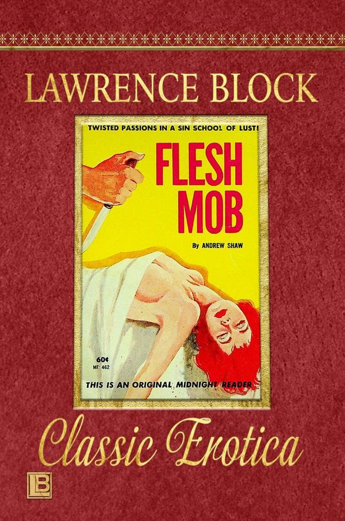 Flesh Mob (Collection of Classic Erotica, #25)