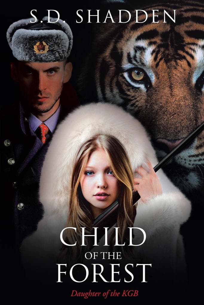 Child of the Forest: Daughter of the KGB