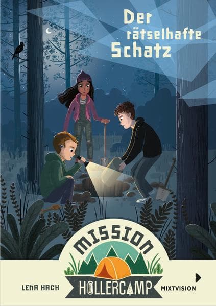 Mission Hollercamp Band 3 - Der rätselhafte Schatz: Schlafsack, Schulferien, Schatzsuche! Das dritte Abenteuer auf dem Zeltplatz! Kinderbuchreihe ab 9 Jahren