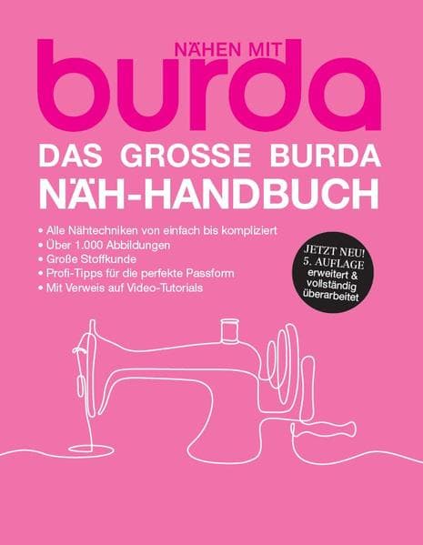 Das große burda Näh-Handbuch: Nähen mit burda