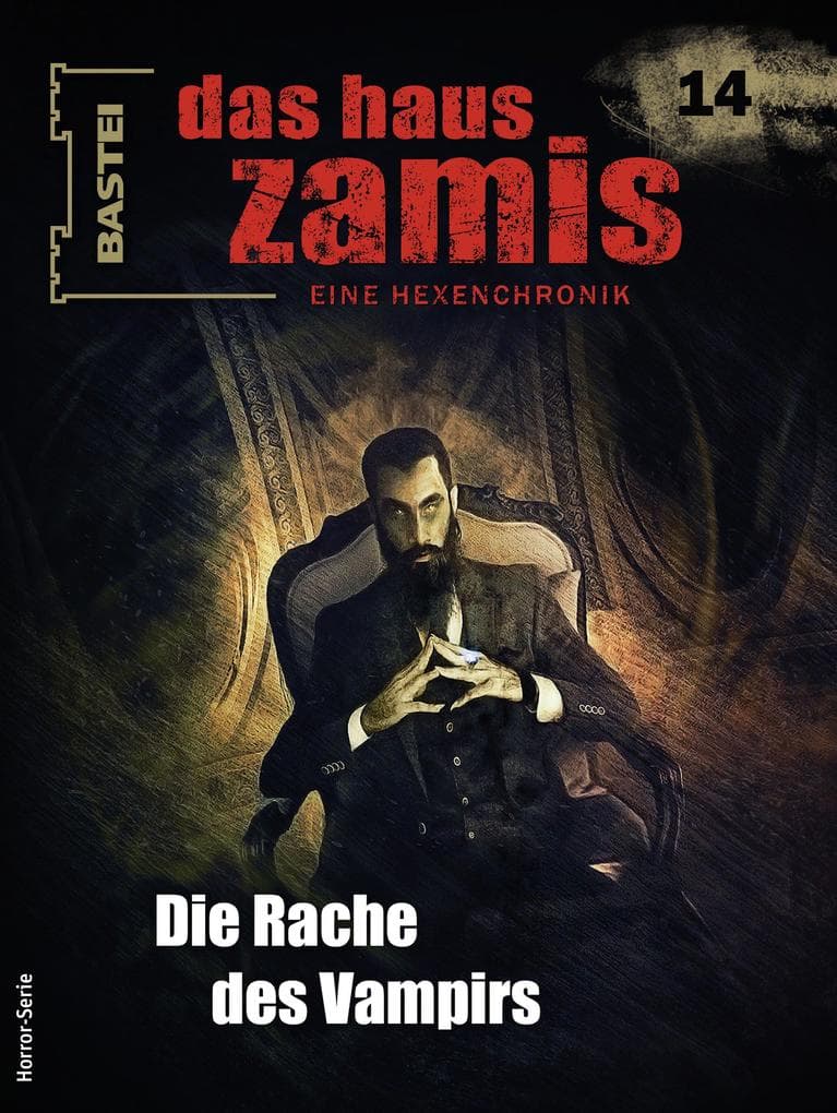 Das Haus Zamis 14: Die Rache des Vampirs