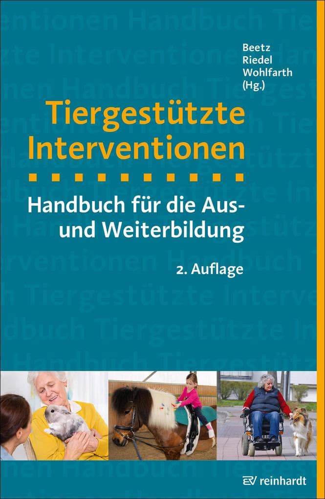 Tiergestützte Interventionen: Handbuch für die Aus- und Weiterbildung