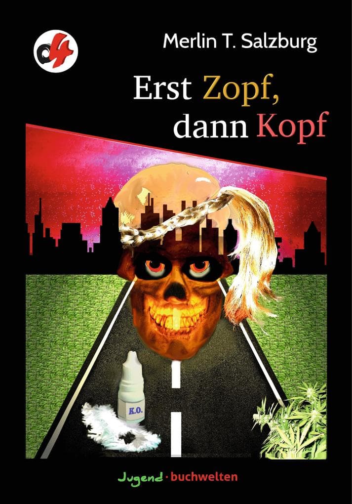 Erst Zopf, dann Kopf: Ein o-vier Jugendkrimi