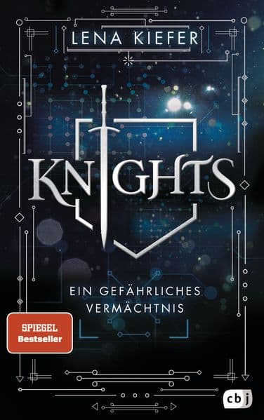KNIGHTS - Ein gefährliches Vermächtnis: Packende, abenteuerliche Urban-Fantasy
