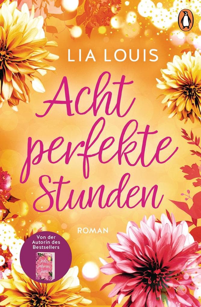 Acht perfekte Stunden: Roman Der Liebesroman-Bestseller für bezaubernde Lesestunden