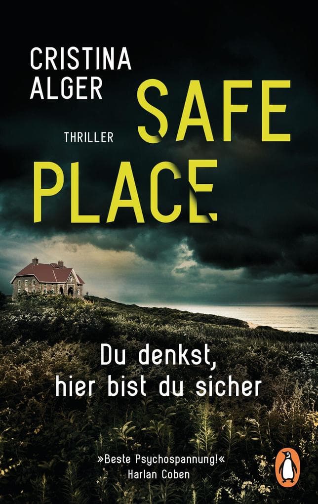 Safe Place: Du denkst, hier bist du sicher - Thriller 'Beste Psychospannung!' (Harlan Coben)